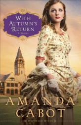 With Autumn's Return by Amanda Cabot Paperback Book