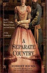 A Separate Country by Robert Hicks Paperback Book