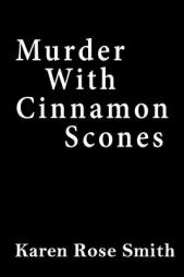 Murder with Cinnamon Scones by Karen Rose Smith Paperback Book