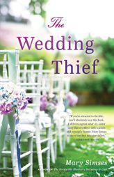 The Wedding Thief by Mary Simses Paperback Book