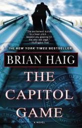 The Capitol Game by Brian Haig Paperback Book