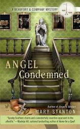 Angel Condemned (A Beaufort & Company Mystery) by Mary Stanton Paperback Book