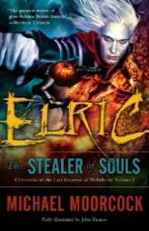 Elric   The Stealer of Souls (Chronicles of the Last Emperor of Melnibone) by Michael Moorcock Paperback Book