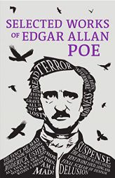 Selected Works of Edgar Allan Poe by Edgar Allan Poe Paperback Book