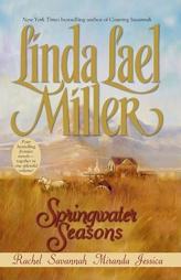 Springwater Seasons by Linda Lael Miller Paperback Book