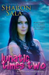 Lunatic Times Two by Sharon Sala Paperback Book