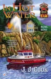 In Hot Water (A Sweet Pepper Fire Brigade) by J. J. Cook Paperback Book