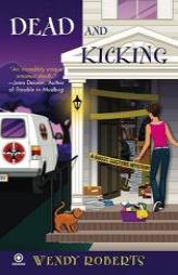 Dead and Kicking (Ghost Dusters Mysteries, No. 3) by Wendy Roberts Paperback Book