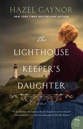 The Lighthouse Keeper's Daughter by Hazel Gaynor Paperback Book