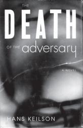 The Death of the Adversary by Hans Keilson Paperback Book