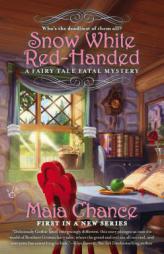 Snow White Red-Handed by Maia Chance Paperback Book