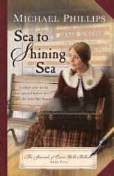 Sea to Shining Sea by Michael Phillips Paperback Book