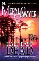 Half Past Dead by Meryl Sawyer Paperback Book