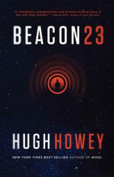 Beacon 23 by Hugh Howey Paperback Book