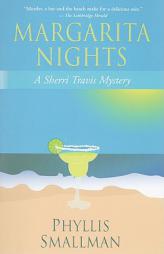 Margarita Nights: A Sherri Travis Mystery by Phyllis Smallman Paperback Book