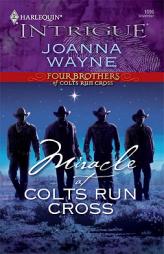 Miracle At Colts Run Cross by Joanna Wayne Paperback Book