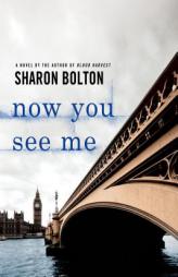 Now You See Me by S. J. Bolton Paperback Book