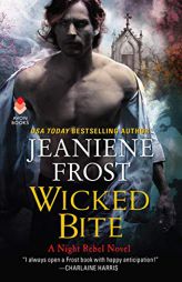 Wicked Bite: A Night Rebel Novel by Jeaniene Frost Paperback Book