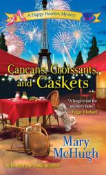 Cancans, Croissants, and Caskets by Mary McHugh Paperback Book