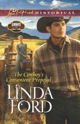 The Cowboy's Convenient Proposal by Linda Ford Paperback Book