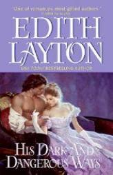 His Dark and Dangerous Ways by Edith Layton Paperback Book