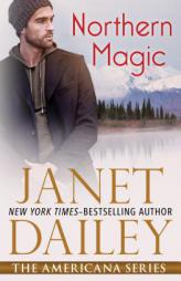 Northern Magic by Janet Dailey Paperback Book