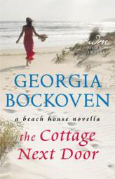 The Cottage Next Door: A Beach House Novella by Georgia Bockoven Paperback Book