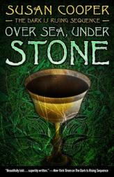 Over Sea, Under Stone (The Dark Is Rising Sequence) by Susan Cooper Paperback Book