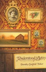 Understood Betsy by Dorothy Canfield Fisher Paperback Book