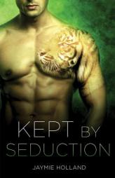 Kept by Seduction by Jaymie Holland Paperback Book