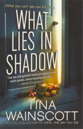 What Lies in Shadow by Tina Wainscott Paperback Book