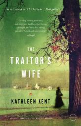 The Traitor's Wife by Kathleen Kent Paperback Book