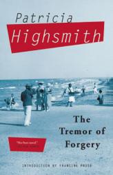 The Tremor of Forgery by Patricia Highsmith Paperback Book