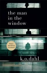 The Man in the Window by K. O. Dahl Paperback Book