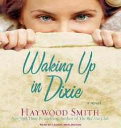 Waking Up in Dixie by Haywood Smith Paperback Book