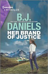 Her Brand of Justice (A Colt Brothers Investigation, 5) by B. J. Daniels Paperback Book