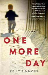 One More Day by Kelly Simmons Paperback Book