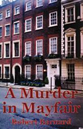 Murder in Mayfair, A (Missing Mystery, Number 40) by Robert Barnard Paperback Book