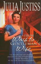 From Waif to Gentleman's Wife by Julia Justiss Paperback Book