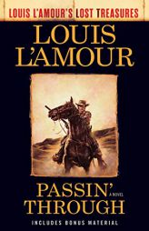 Passin' Through (Louis l'Amour's Lost Treasures) by Louis L'Amour Paperback Book