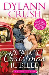 Cowboy Christmas Jubilee by Dylann Crush Paperback Book