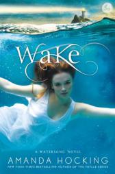 Wake (Watersong) by Amanda Hocking Paperback Book