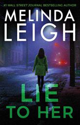 Lie to Her (Bree Taggert) by Melinda Leigh Paperback Book