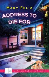 Address to Die For by Mary Feliz Paperback Book