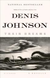 Train Dreamsla by Denis Johnson Paperback Book