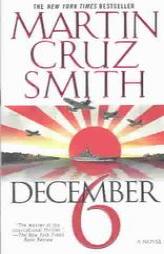 December 6 by Martin Cruz Smith Paperback Book