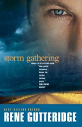 Storm Gathering: Prequel To The Splitting Storm by Rene Gutteridge Paperback Book