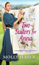 Two Suitors for Anna by Molly Jebber Paperback Book