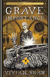 Grave Importance by Vivian Shaw Paperback Book