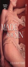 Made for Sin by Celia M. Hart Paperback Book